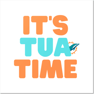 It's Tua Time - Miami Dolphins Tee Posters and Art